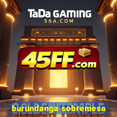 burundanga sobremesa